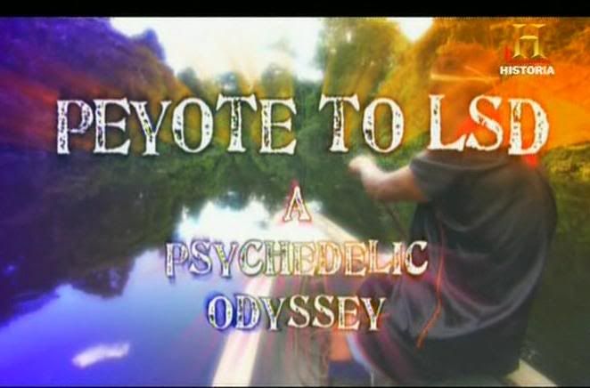 Del Peyote al LSD UNa odisea Pscodelica  I [DVDRip]